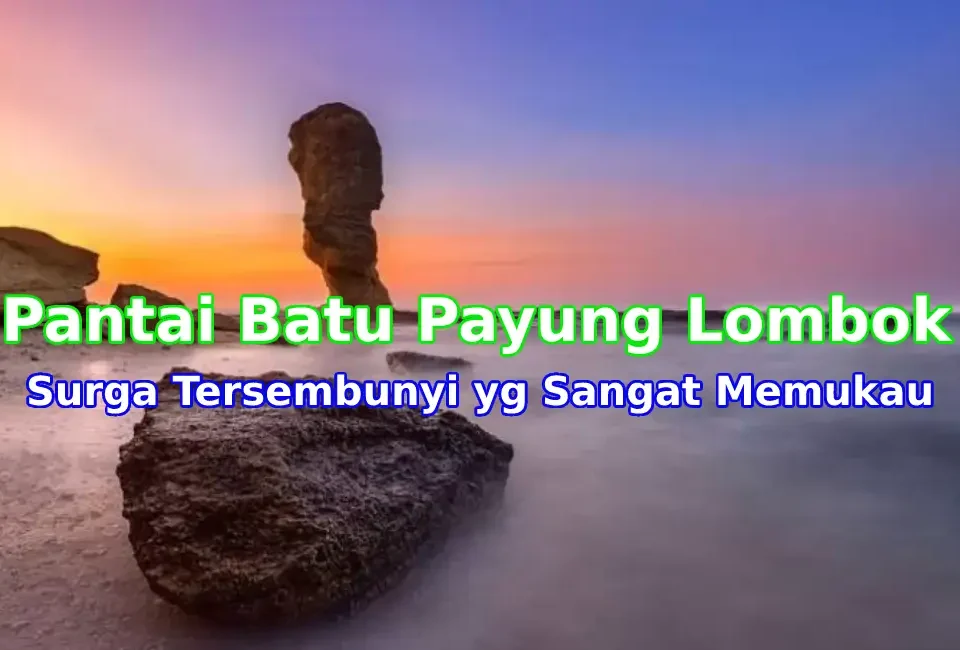 Pesona-Pantai-Batu-Payung-Lombok