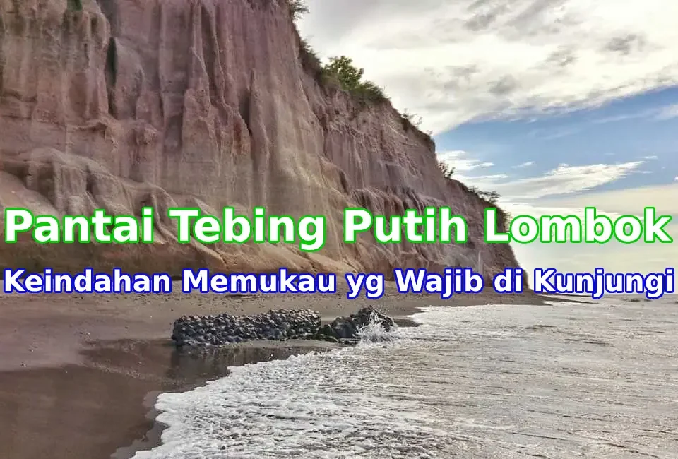 Pesona-Pantai-Tebing-Putih-Lombok