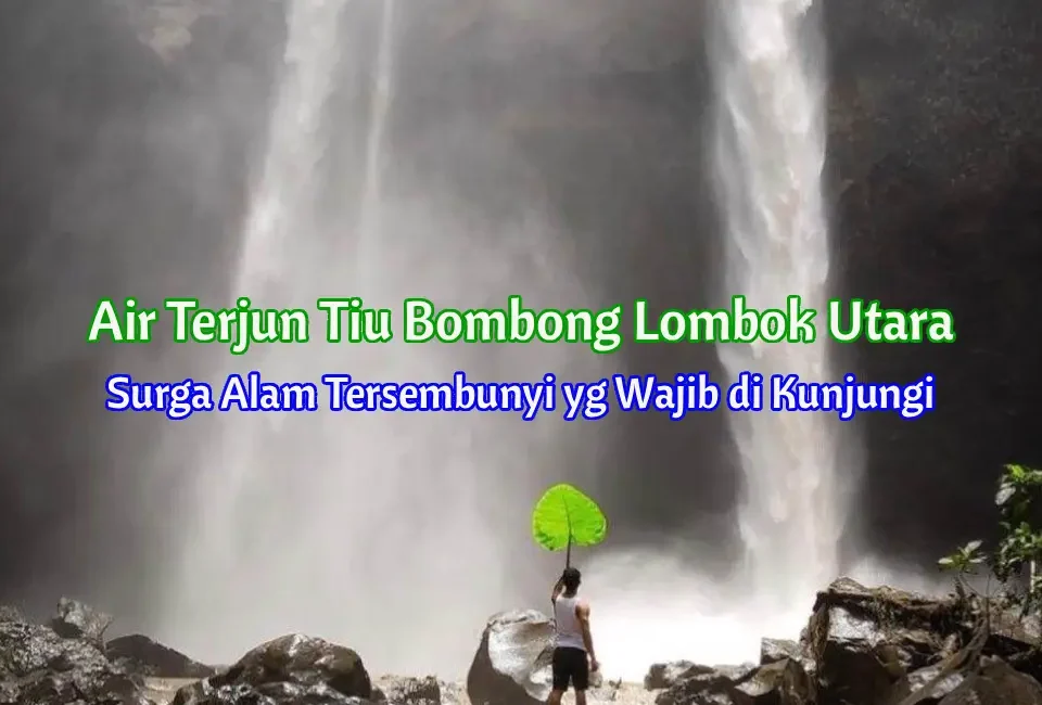 Pesona-Air-Terjun-Tiu-Bombong-Lombok-Utara