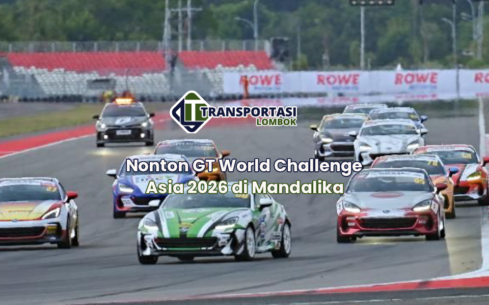 Nonton GT World Challenge Asia 2026 di Mandalika