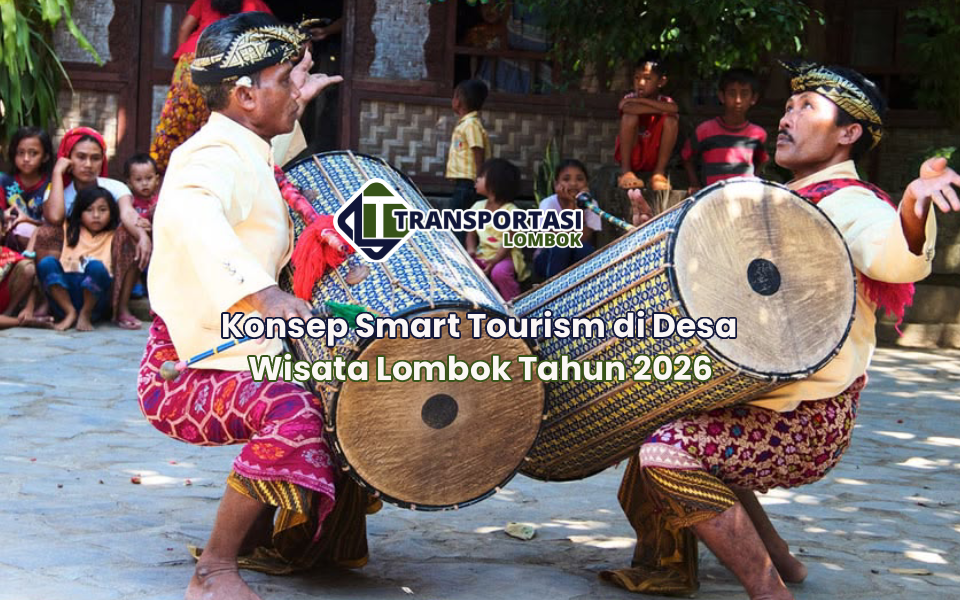 Konsep Smart Tourism di Desa Wisata Lombok Tahun 2026