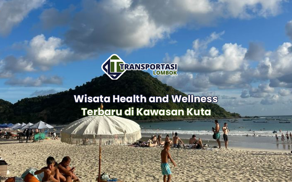 Wisata Health and Wellness Terbaru di Kawasan Kuta